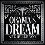 Obama's dream. The Journey That Changed the World cover image cdn