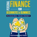Personal finance for beginners & dummies. Managing Your Money cover image cdn