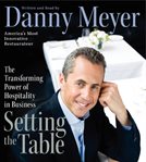 Setting the table : the transforming power of hospitality in business cover image cdn