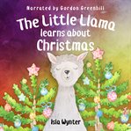 The little llama learns about christmas cover image cdn