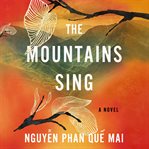 The mountains sing : a novel cover image cdn
