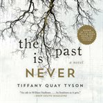 The past is never: a novel cover image cdn