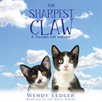 The sharpest claw. A Talking Cat Fantasy cover image cdn