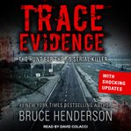 Trace evidence. The Hunt for the I-5 Serial Killer cover image cdn
