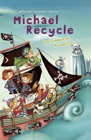 Michael recycle's environmental adventures cover image cdn