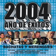 2004 año de exitos bachatas y merengues cover image cdn