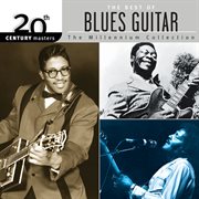 20th century masters: the millennium collection: the best of blues guitar cover image cdn