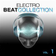 Electro beat collection, vol. 1 cover image cdn