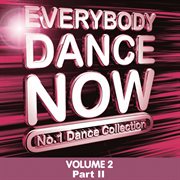 Everybody dance now: no. 1 dance collection, vol. 2 pt. 2 cover image cdn