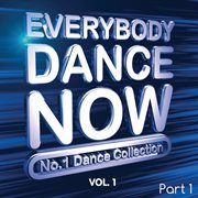 Everybody dance now: no. 1 dance collection, vol. 1 pt. 1 cover image cdn
