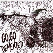 Go go demented (aka live and rocking 2) cover image cdn