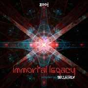 Immortal legacy: compiled by bellatrix cover image cdn