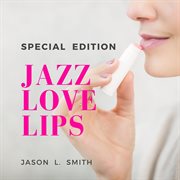 Jazz love lips cover image cdn