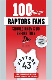 100 things raptors fans should know & do before they die cover image cdn