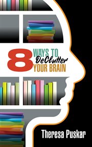 8 ways to declutter your brain cover image cdn