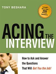 Acing the interview. How to Ask and Answer the Questions That Will Get You the Job cover image cdn