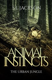 Animal instincts. The Urban Jungle cover image cdn
