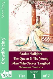 Arabic folklore the queen & the young man who never laughed cover image cdn