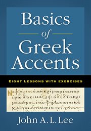 Basics of Greek Accents : Eight Lessons with Exercises cover image cdn