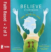 Believe storybook, volume 2. Think, Act, Be Like Jesus cover image cdn