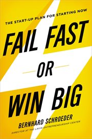 Fail fast or win big. The Start-Up Plan for Starting Now cover image cdn