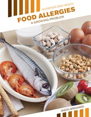 Food allergies : a growing problem cover image cdn