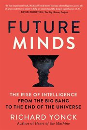 Future minds. The Rise of Intelligence, from the Big Bang to the End of the Universe cover image cdn