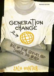 Generation change. Roll Up Your Sleeves and Change the World cover image cdn