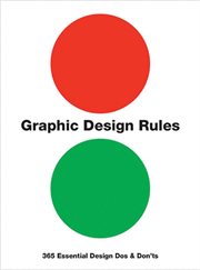 Graphic design rules. 365 Essential Design Dos and Don'ts cover image cdn