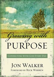 Growing with purpose. Connecting with God Every Day cover image cdn