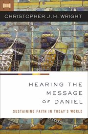 Hearing the message of daniel. Sustaining Faith in Today's World cover image cdn