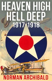 Heaven high hell deep 1917 -1918 cover image cdn
