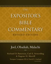 The Expositor's Bible commentary. Joel, Obadiah, Malachi cover image cdn