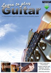 Learn to Play Guitar : a Comprehensive Guitar Guide for Beginners to Intermediate cover image cdn