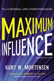 Maximum influence. The 12 Universal Laws of Power Persuasion cover image cdn