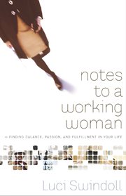 Notes to a working woman : finding balance, passion, and fulfillment in your life cover image cdn