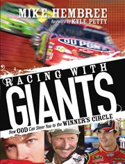 Racing with giants. How God Can Steer You to the Winner's Circle cover image cdn