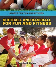 Softball and baseball for fun and fitness cover image cdn