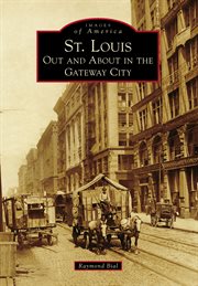 St. louis. Out and About in the Gateway City cover image cdn