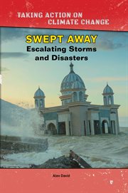 Swept away. Escalating Storms and Disasters cover image cdn