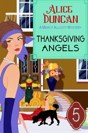 Thanksgiving angels (a mercy allcutt mystery, book 5). Historical Cozy Mystery cover image cdn