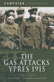 The gas attacks. Ypres 1915 cover image cdn