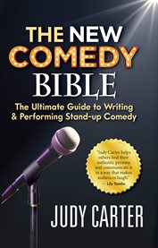 The new comedy bible. The Ultimate Guide to Writing and Performing Stand-Up Comedy cover image cdn
