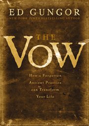 The vow. How a Forgotten Ancient Practice Can Transform Your Life cover image cdn