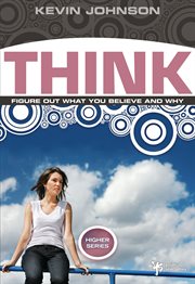Think : figure out what you believe and why cover image cdn