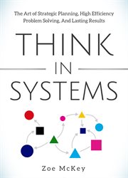 Think in systems. The Art of Strategic Planning, Effective cover image cdn