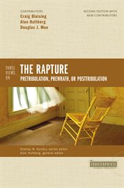 Three views on the rapture. Pretribulation, Prewrath, or Posttribulation cover image cdn