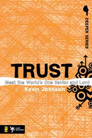Trust. Meet the World's One Savior and Lord cover image cdn