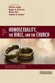 Two views on homosexuality, the Bible, and the church cover image cdn