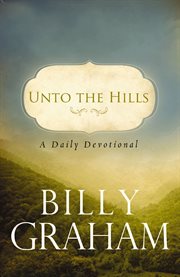 Unto the hills. A Daily Devotional cover image cdn